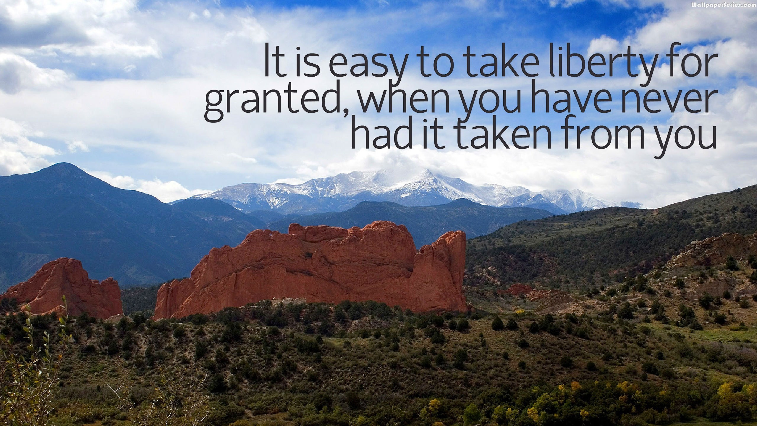 Take Liberty For Granted Quotes Wallpaper 