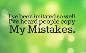People Copy My Mistakes Quotes Wallpaper 10836