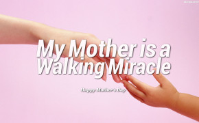 Mothers Day Miracle Quotes Wallpaper 10789
