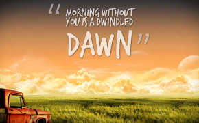 Morning Dwindled Dawn Quotes Wallpaper 10786