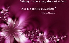 Always Think Positive Quotes Wallpaper 00177