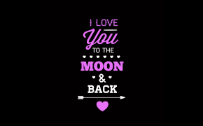 I Love You To The Moon And Back Wallpaper 43090