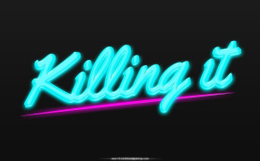 Killing It Wallpaper 47372