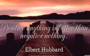 Positive Anything Is Better Than Negative Nothing Quotes Wallpaper 05830