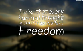 Pure Transparent Freedom Quotes Wallpaper 05843