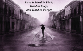 Love Is Hard To Find Broken Heart Quotes Wallpaper 05798