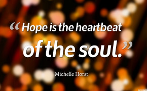 Hope Is Heartbeat of Soul Quotes HD Wallpaper 05785