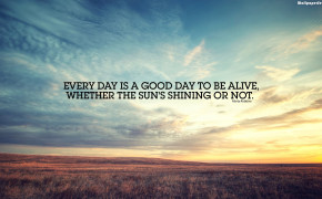 Everyday Is A Good Day Quotes Wallpaper 05735