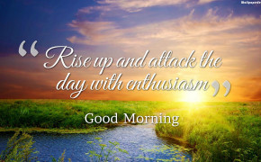 Rise Up With Enthusiasm Good Morning Quotes Wallpaper 05849