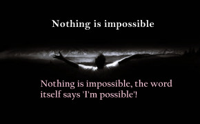 Nothing Is Impossible Quotes Wallpaper 00847